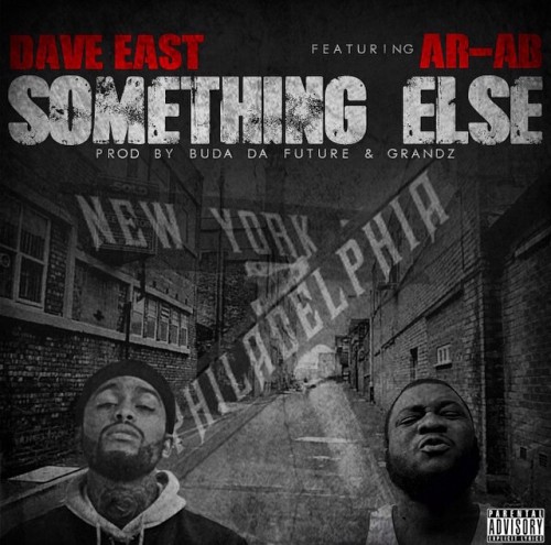 Dave East ft. Ar-Ab – Something Else