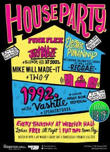 TONIGHT! HOUSE PARTY NYC WITH MIKE WILL MADE-IT + FUNK FLEX + TWO-9!