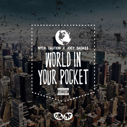 Nyck Caution ft. Joey Bada$$ – World In Your Pocket